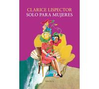 Solo para mujeres: 18 (Biblioteca Clarice Lispector)