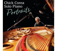 Solo Piano: Portraits by Chick Corea (2014-05-13)