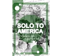 SOLO TO AMERICA: A Travel Journal for Solo Travelers to Reflect, Record, and Remember.