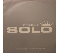 Solo / Touch Me