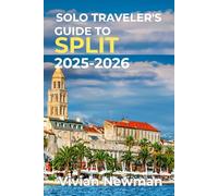 Solo Traveler’s Guide To Split 2025-2026