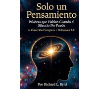SOLO UN PENSAMIENTO: La Colección Completa - Volúmenes 1 al 11