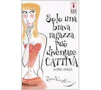 Solo Una Brava Ragazza Puã’ Diventar