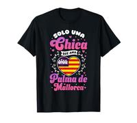 Solo UNA Chica que AMA Palma de Mallorca T-Shirt