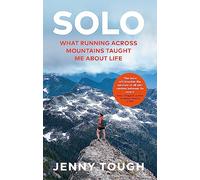 SOLO: What running across mountains taught me about life