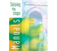 Soloing the Stops. Organ.: Thirty Pieces Showcasing Their Characteristic Voices