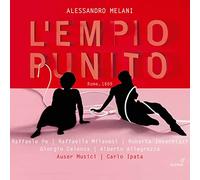 Soloists; Auser Musici; Carlo Ipata - Alessandro Melani: L EMPIO PUNITO