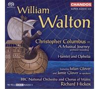 Soloists:Bbcno&Cw:Hickox - WALTON: Christopher Columbus / Hamlet and Ohelia