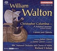 Soloists:Bbcno&Cw:Hickox - WALTON: Christopher Columbus / Hamlet and Ohelia
