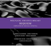 Soloists; Chorwerk Ruhr; Concerto Koln; Florian Helgath - Mozart: Requiem [Completed By Michael Ostrzyga]