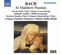 Soloists: Cologne Co – Bach: St Matthew Passion, BWV 244 – NAXOS