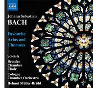 Soloists, Dresden Chamber Choir - Johann Sebastian Bach: Favourite Arias And Choruses