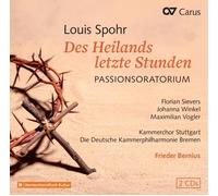 Soloists Frieder Be - Louis Spohr Des Heilands letzte Stunden - CD - F4z