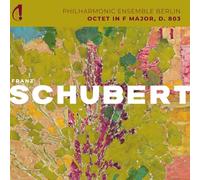Soloists from BERLIN PHILHARMONIC ORCHESTRA - FRANZ SCHUBERT: OCTUOR IN F MAJOR, D.803