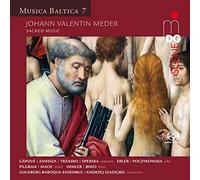 Soloists; Goldberg Baroque Ensemble; Andrzej Szadejko - Johann Valentin Meder: Sacred Music (Musica Baltica 7)