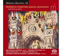 Soloists; Goldberg Baroque Ensemble; Goldberg Vocal Ensemble - Friedrich Christian Samuel Morhheim: Cantatas & Arias
