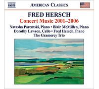 Soloists:Gramercy Trio - Hersch, Fred: Concert Music 2001-2006