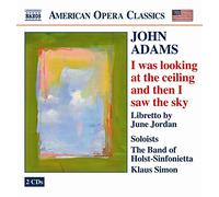 Soloists:Holst Sinfonietta - ADAMS: I was looking at the ceiling and then I saw the sky