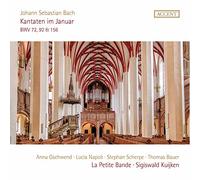 Soloists; La Petite Band; Sigiswald Kuijken - JS Bach: Cantatas BWV 72, 92 & 156