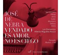 José de Nebra José De Nebra: Vendado Es Amor, No Es Ciego (CD) Album (US IMPORT)