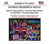 Soloists - MCKAY: Suite for Viola and Piano / My Tahoe Window / An April Suite