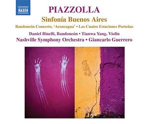 Soloists:Nashville So:Guerrero - Piazzolla: Sinfonia Buenos Aire