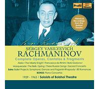 Soloists Of Bolshoi Theatre - Sergey V. Rachmaninov: Complete Operas, Cantatas & Fragments