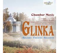 Soloists of the Bolshoi Theatre Orchestra - Glinka: Chamber Music
