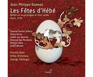 Soloists; Purcell Choir; Orfeo Orchestra; Gyorgy Vashegyi - Rameau: Les Fetes D'Hebe - Ballet En Und Prologue
