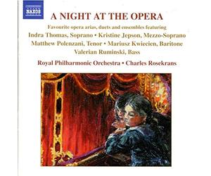 Soloists:Rpo:Rosekrans - A NIGHT AT THE OPERA