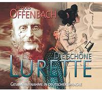 Soloists; Rundfunk-Chor Leipzig - Jacques Offenbach: Die Schone Lurette - Belle Lurette (2CD)