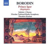 Soloists:Ukraine No:Kuchar – BORODIN: Prince Igor – NAXOS