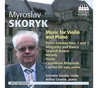 Solomia Soroka:Arthur Greene - SKORYK:VIOLIN/PIANO MUSIC