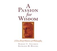Solomon - A Passion for Wisdom A Very Brief History of Philosophy - N - P555z