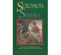 Solomon and Sheba: Inner Marriage and Individuation
