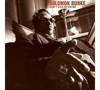 Solomon Burke - Don't Give Up On Me