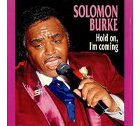 Solomon Burke - Hold On, I'm Coming