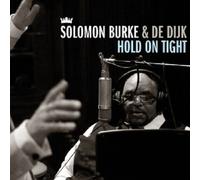 SOLOMON BURKE "HOLD ON TIGHT" CD NEW