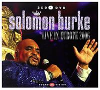 Solomon Burke - Live In Europe 2006 [2CD + DVD]