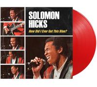 Solomon Hicks - How Did I Ever Get So Blue? [VINYL]