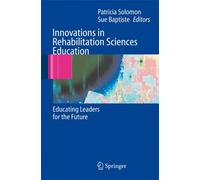 Solomon - Innovations in Rehabilitation Sciences Education Preparing - P555z