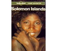 Solomon Islands (Lonely Planet Travel Survival Kit)