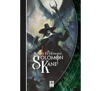 Solomon Kane: Colección Completa de Relatos y Poemas