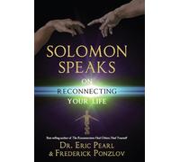 Solomon Speaks on Reconnecting Your Life