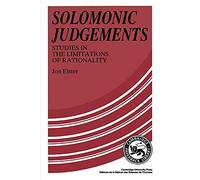 Solomonic Judgements: Studies In The Limitation Of Rationality