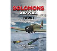 Solomons Air War Volume 2 : Guadalcanal & Santa Cruz October 1942