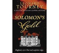 Solomon's Gold: an immersive Elizabethan murder mystery: 3 (The Doctor William Gilbert Mysteries)