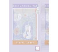 Solos for Guitar: Classic Guitar Solos by Frederic Hand