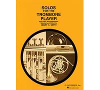 Solos for the Trombone Player With Piano Accompaniment