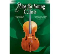 Solos for Young Cellists Volume 8: Selections from the Cello Repertoire (Solos for Young Cellists, 8)